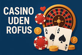 Casinoer uden ROFUS for danske spillere -2120541666 Casinoer uden ROFUS for danske spillere -2120541666